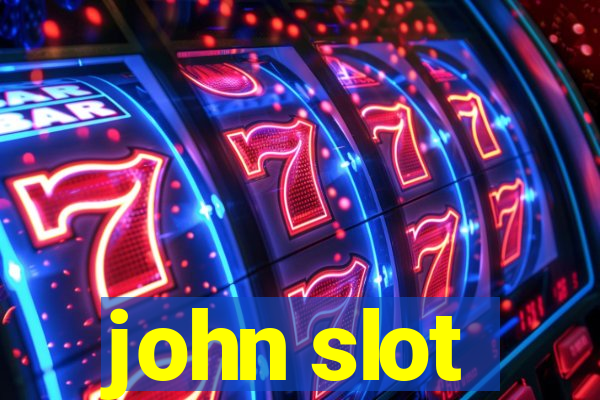 john slot