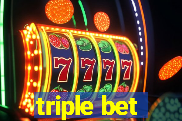 triple bet