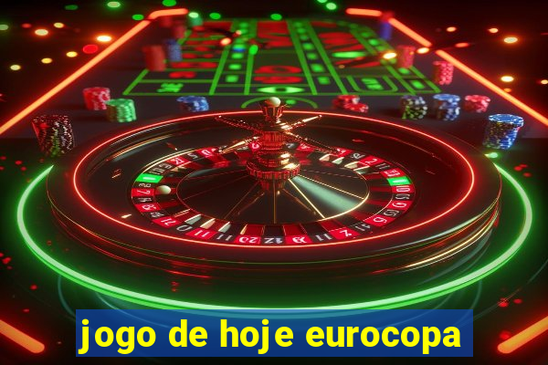 jogo de hoje eurocopa