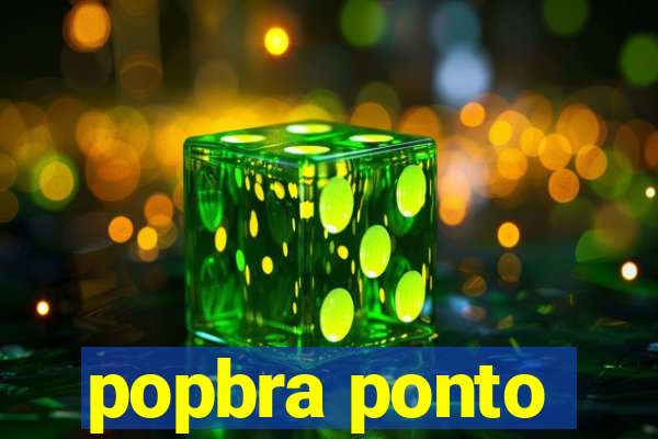 popbra ponto