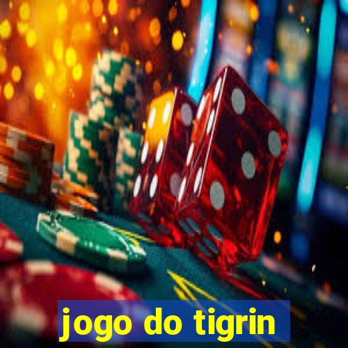 jogo do tigrin