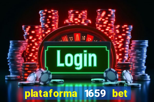 plataforma 1659 bet é confiável