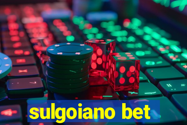 sulgoiano bet