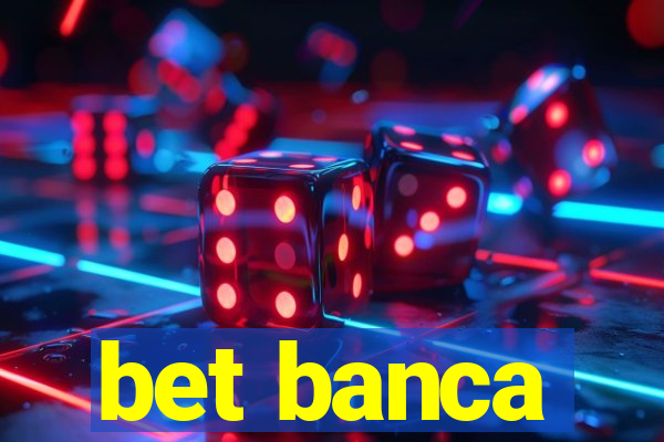 bet banca