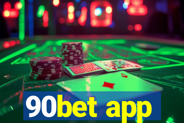 90bet app