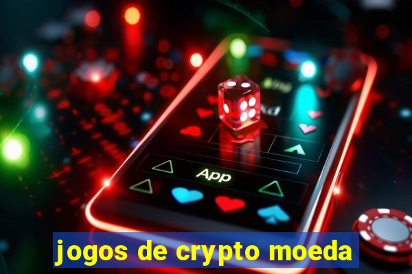 jogos de crypto moeda