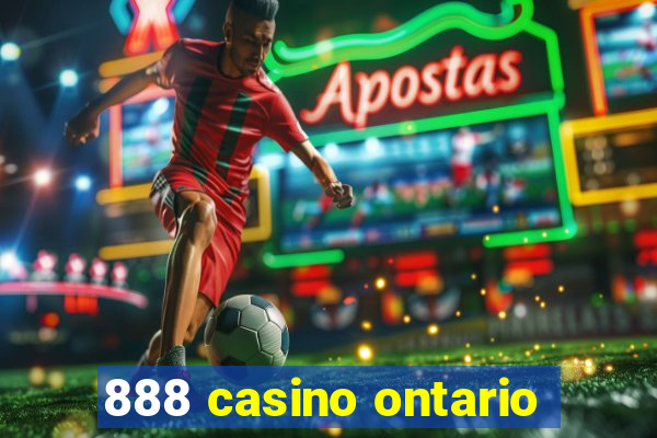 888 casino ontario