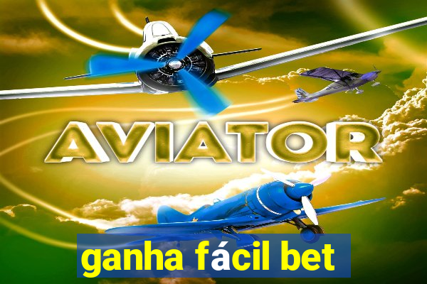 ganha fácil bet