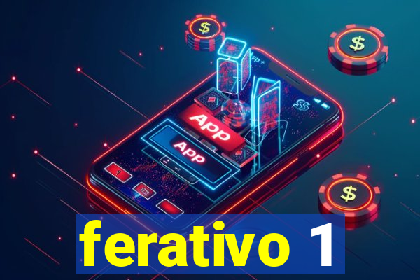 ferativo 1