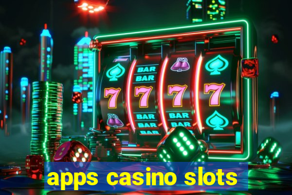 apps casino slots