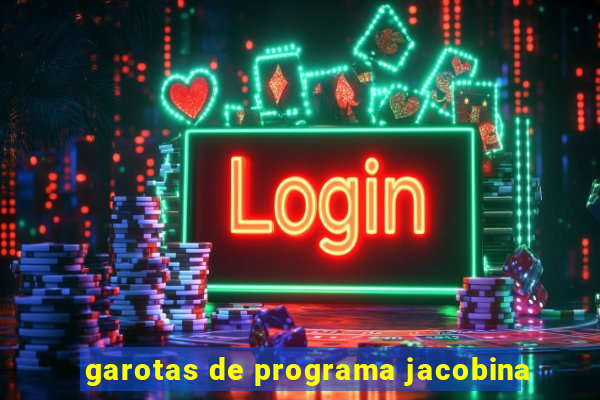 garotas de programa jacobina