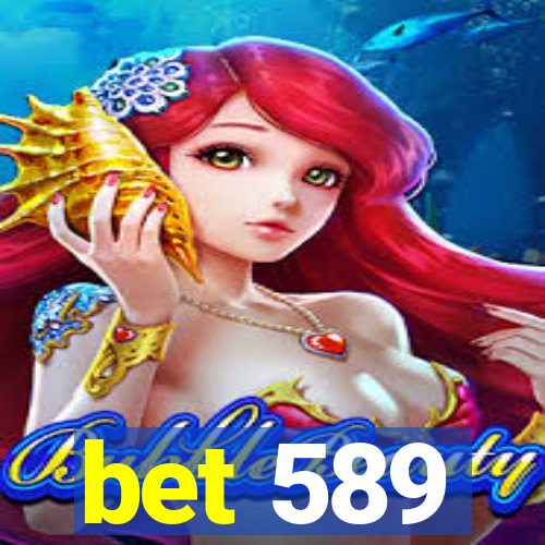 bet 589