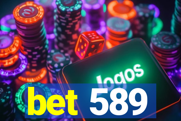 bet 589