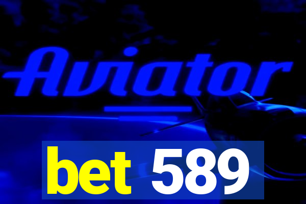 bet 589