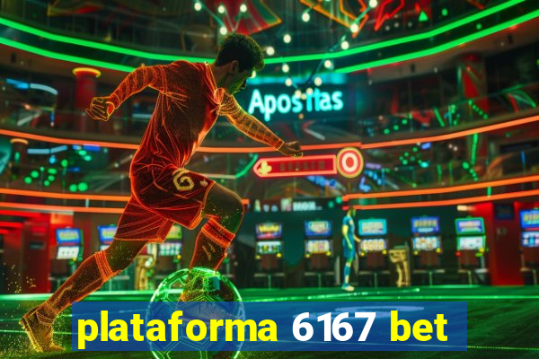 plataforma 6167 bet