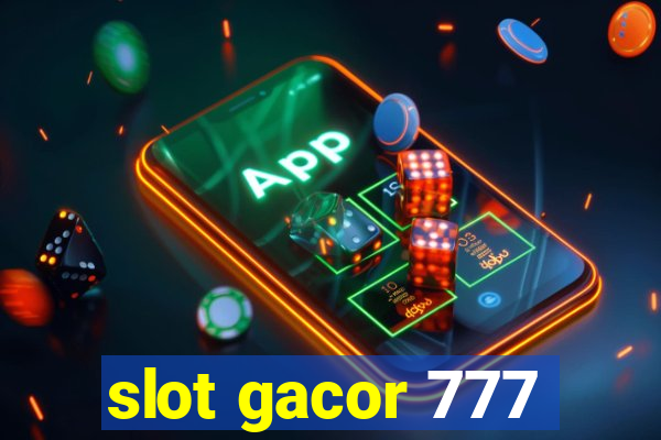 slot gacor 777