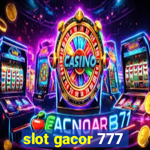 slot gacor 777