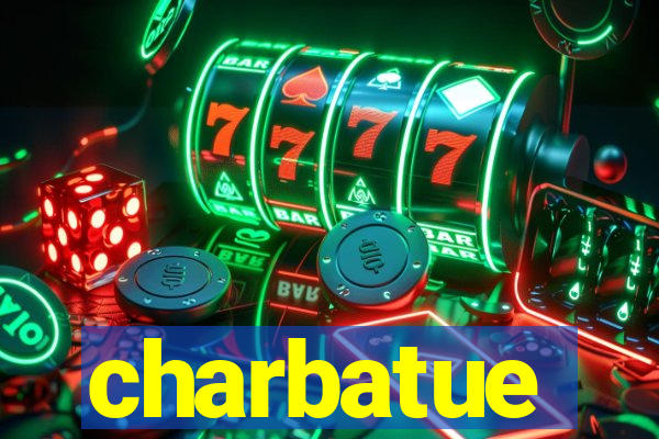 charbatue