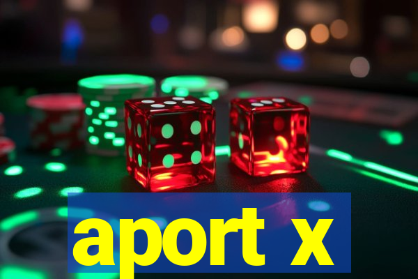 aport x