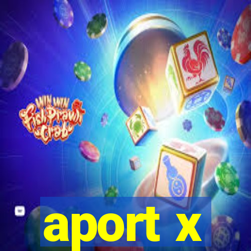 aport x