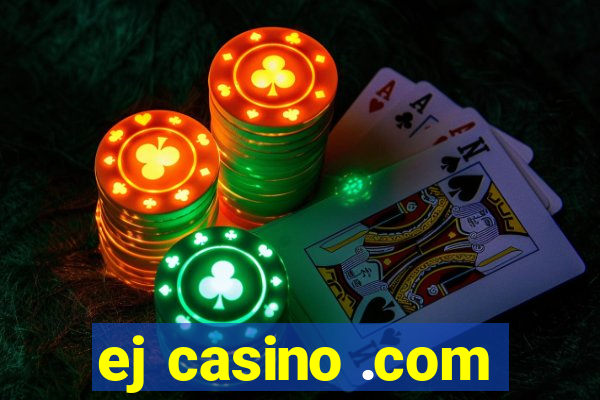 ej casino .com