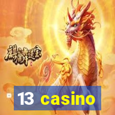 13 casino