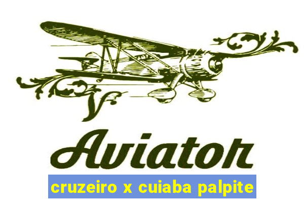 cruzeiro x cuiaba palpite