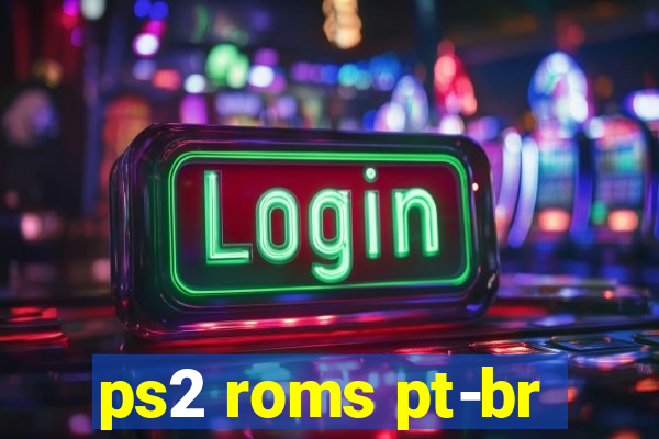 ps2 roms pt-br