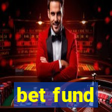 bet fund