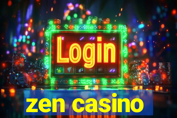 zen casino