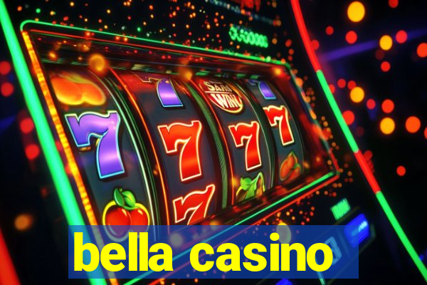 bella casino