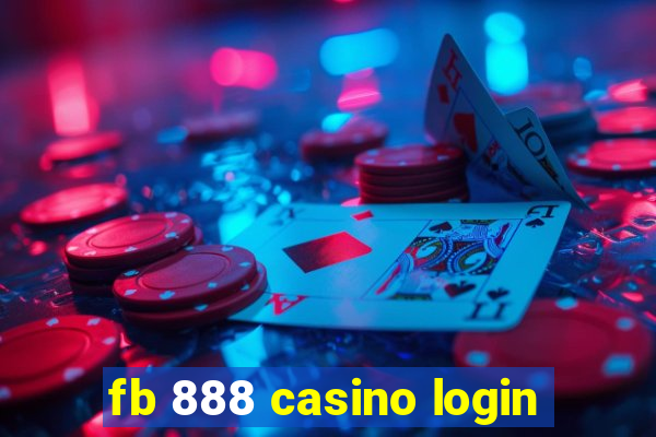 fb 888 casino login