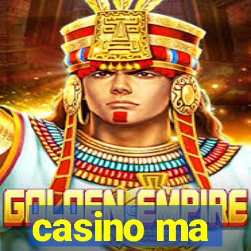 casino ma