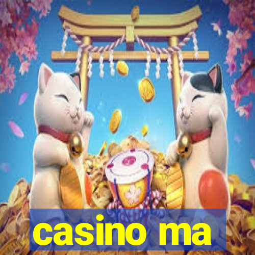 casino ma