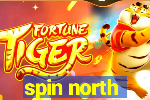 spin north