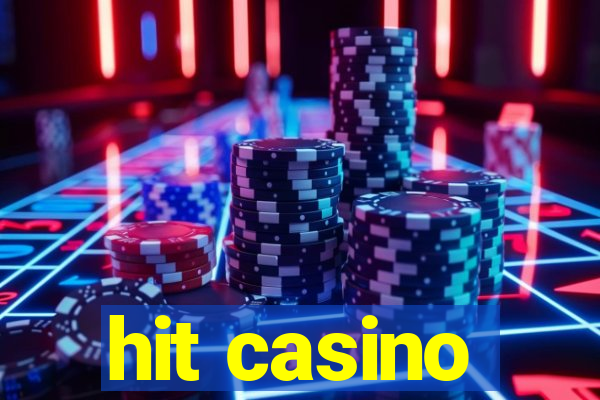 hit casino