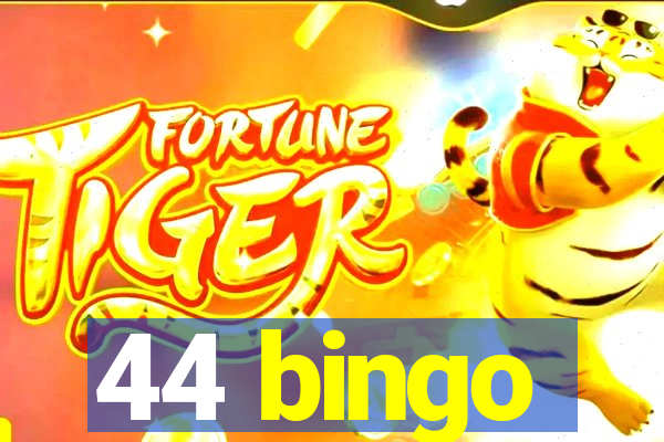 44 bingo