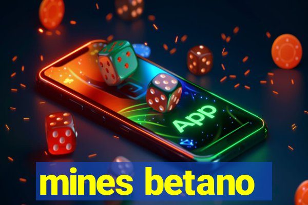 mines betano