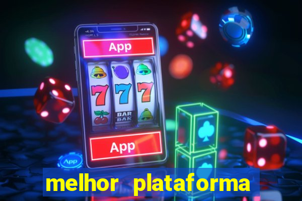 melhor plataforma de fortune tiger