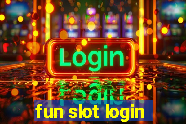 fun slot login