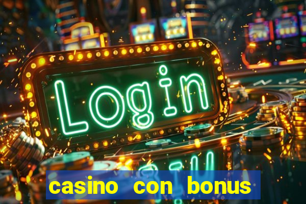 casino con bonus di benvenuto senza deposito aams