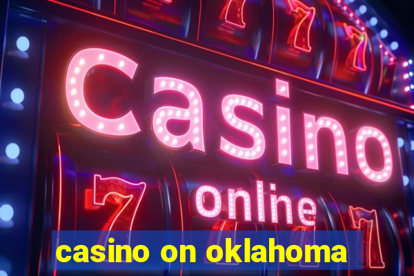 casino on oklahoma