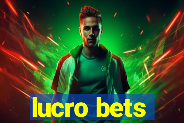 lucro bets