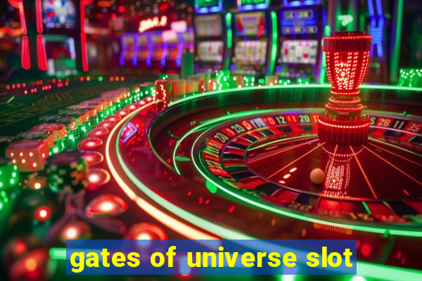 gates of universe slot