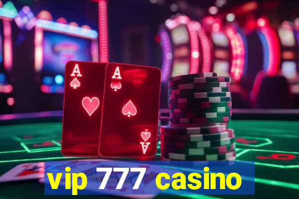 vip 777 casino