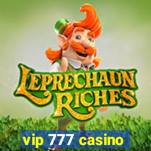 vip 777 casino