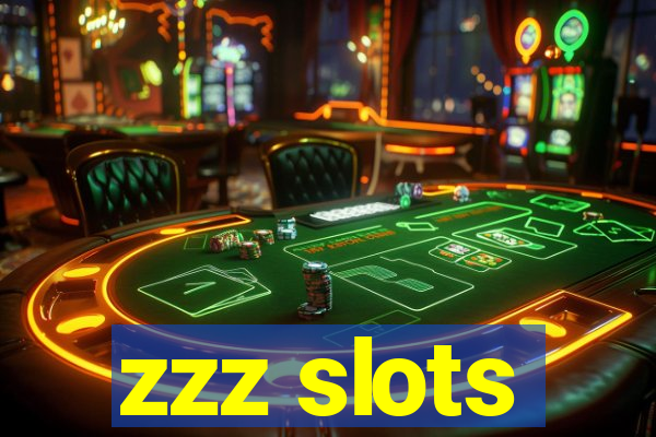 zzz slots