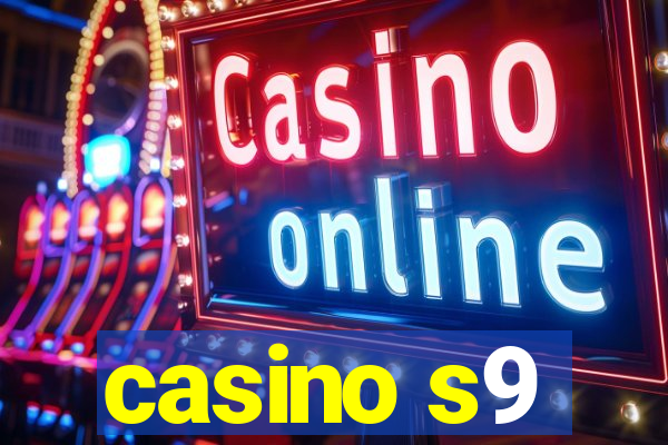 casino s9