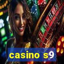 casino s9