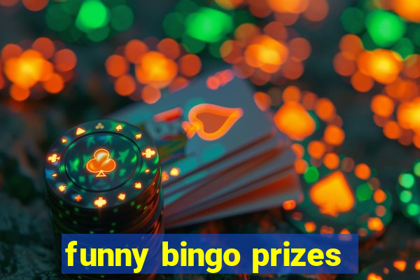 funny bingo prizes